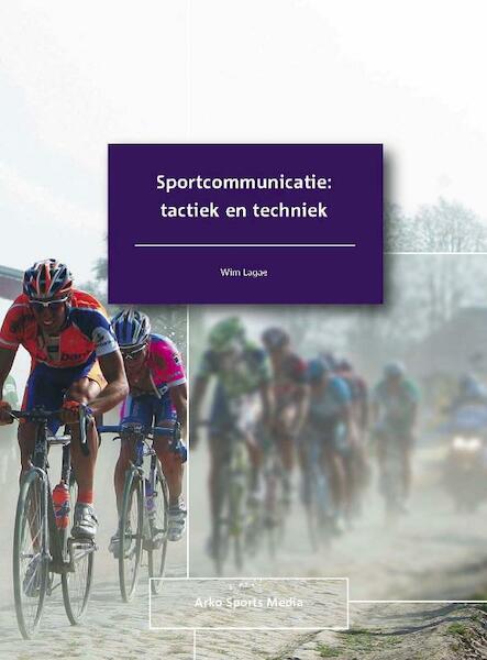 Sportcommunicatie: tactiek en techniek - W. Lagae (ISBN 9789054720614)