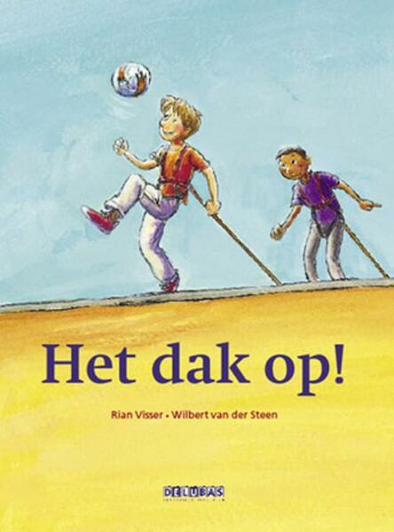 Het dak op! - Rian Visser (ISBN 9789053001394)