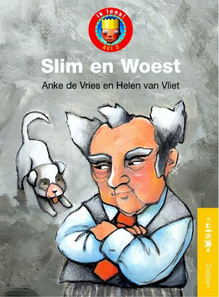 Slim en Woest - A. de Vries, Arnold de Vries (ISBN 9789027675309)