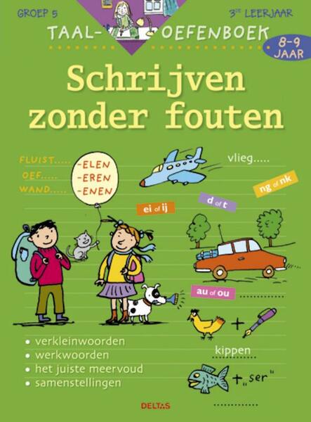 Taal-oefenboek Schrijven zonder fouten - Emy Geyskens (ISBN 9789044728354)