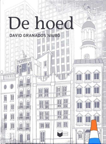 De hoed - David Granados Niubo (ISBN 9789053419670)