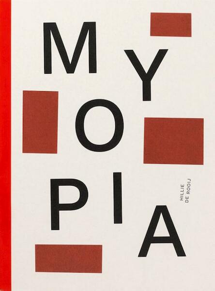 Myopia - Hillie de Rooij, Jan Postma (ISBN 9789492051080)