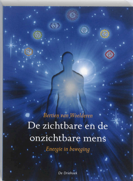 De zichtbare en onzichtbare mens - Bertien van Woelderen (ISBN 9789060307069)
