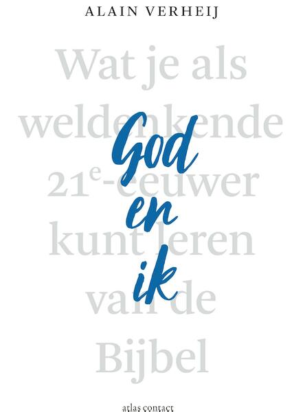 God en ik - Alain Verheij (ISBN 9789045035734)