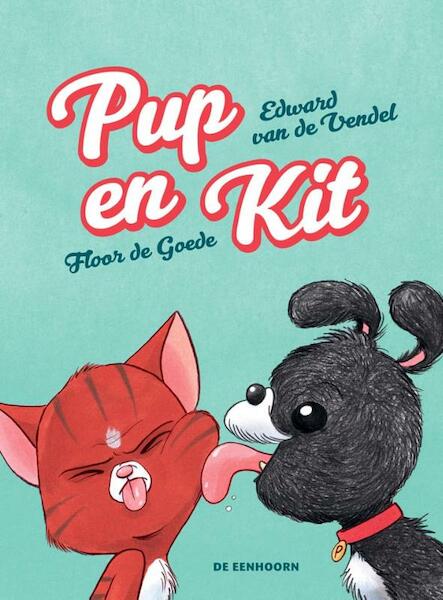 Pup en Kit - Edward van de Vendel (ISBN 9789462913226)