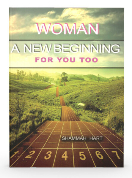 Woman a new beginning for you too - Shammah Hart (ISBN 9789081411851)