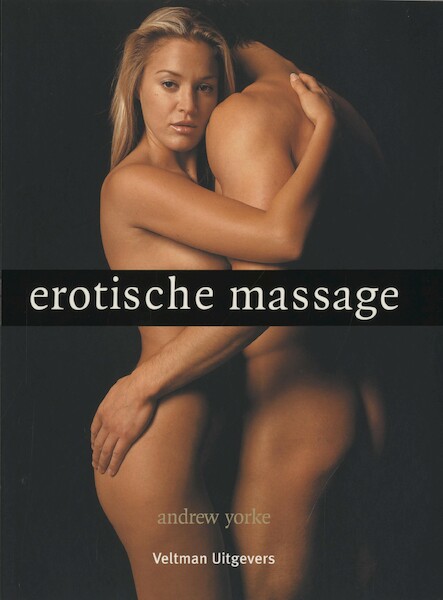 Erotische massage - Andrew Yorke (ISBN 9789048318278)