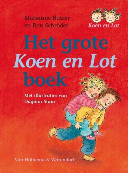 Het grote Koen en Lot boek - Marianne Busser, Ron Schröder (ISBN 9789000338719)