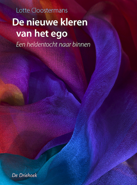 De nieuwe kleren van het ego - Lotte Cloostermans (ISBN 9789060307748)