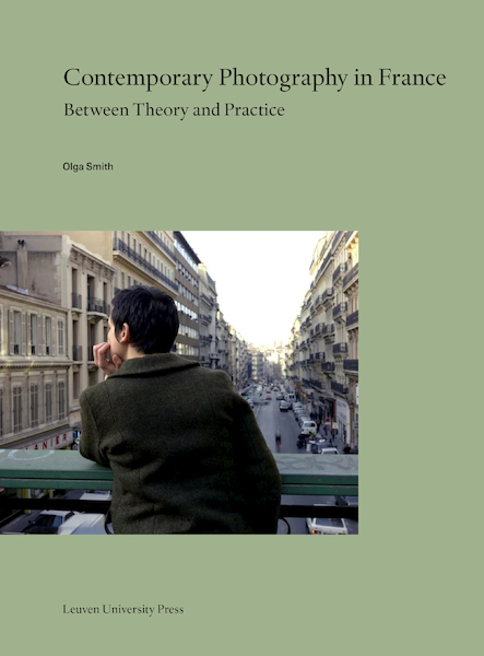 Contemporary Photography in France - Olga Smith (ISBN 9789462703445)