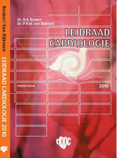 Leidraad cardiologie - Hans Bosker, Paul van Dijkman (ISBN 9789031382132)
