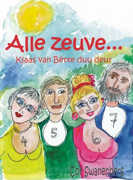 Alle zeuve - Cor Swanenberg (ISBN 9789055123872)