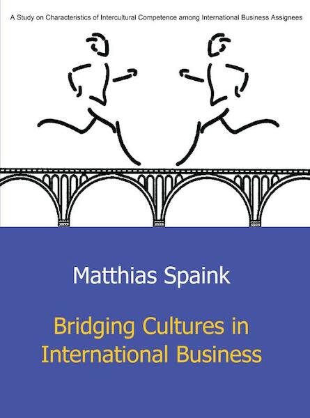 Bridging cultures in international business - Matthias Spaink (ISBN 9789461938473)
