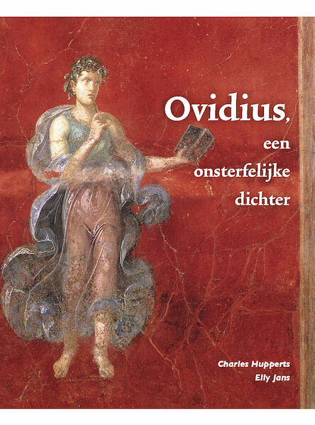 CE Latijn 2019 Ovidius leerlingenboek - Charles Hupperts, Elly Jans (ISBN 9789087719937)