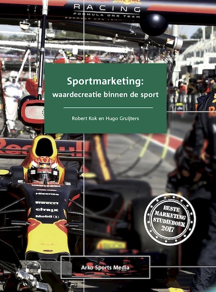 Sportmarketing: waardecreatie binnen de sport - Robert Kok, Hugo Gruijters (ISBN 9789054724070)