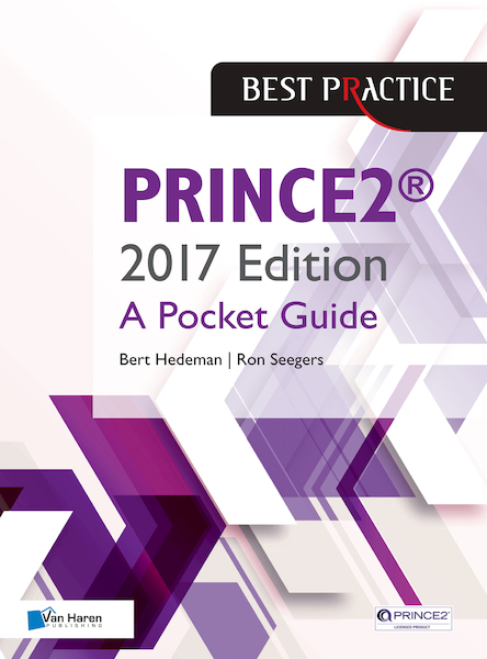 PRINCE2 ™ 2017 Edition - A Pocket guide - Bert Hedeman, Ron Seegers (ISBN 9789401803182)
