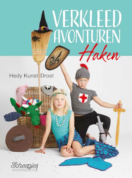 Verkleedavonturen Haken - Hedy Kunst-Drost (ISBN 9789491840661)