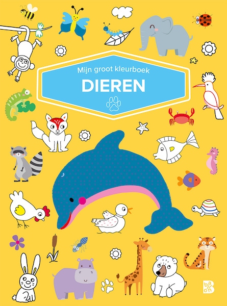 Mijn groot kleurboek - Dieren - (ISBN 9789403223032)