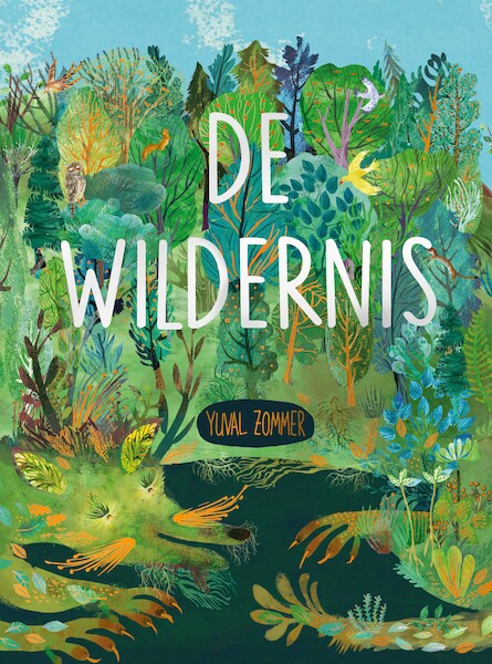 De wildernis - Yuval Zommer (ISBN 9789060389867)