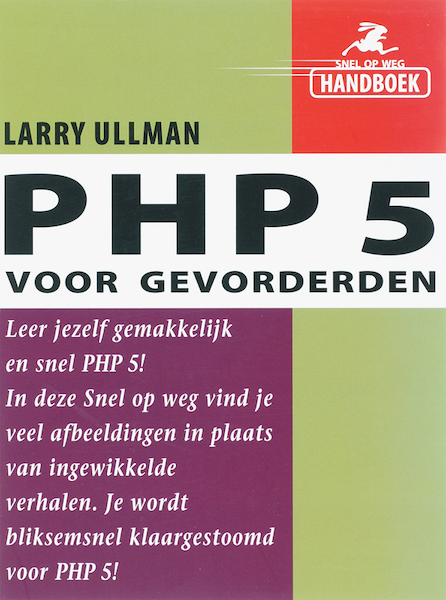 Snel op weg PHP 5 voor gevorderden - G. Ullman (ISBN 9789043020268)
