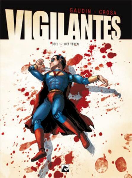 Vigilantes 1 Het teken - Jean-Charles Gaudin (ISBN 9789460780530)