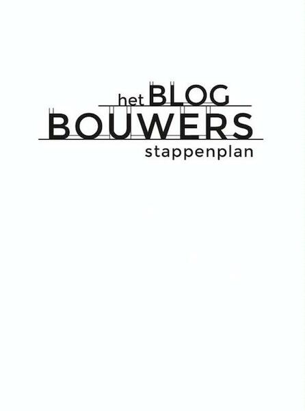 Het blogbouwers stappenplan - Jelle Derckx (ISBN 9789402111668)