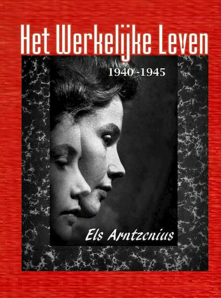 Het werkelijke Leven - Els Arntzenius (ISBN 9789402116489)