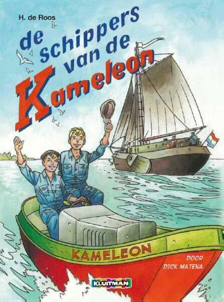 De schippers van de Kameleon - Dick Matena, H. Roos (ISBN 9789020667622)