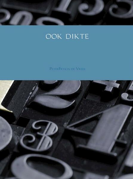 Ook dikte - PeterFrykin de Vries (ISBN 9789402132304)