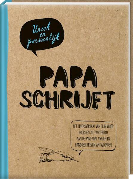 Papa schrijft - (ISBN 9789461447197)