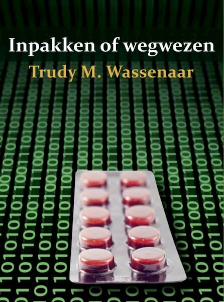 Inpakken en wegwezen - Trudy M. Wassenaar (ISBN 9789402143492)