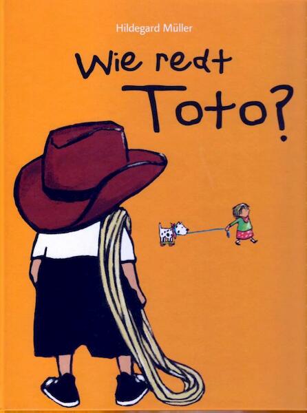 Wie redt Toto?* - Hildegard Müller (ISBN 9789053415597)