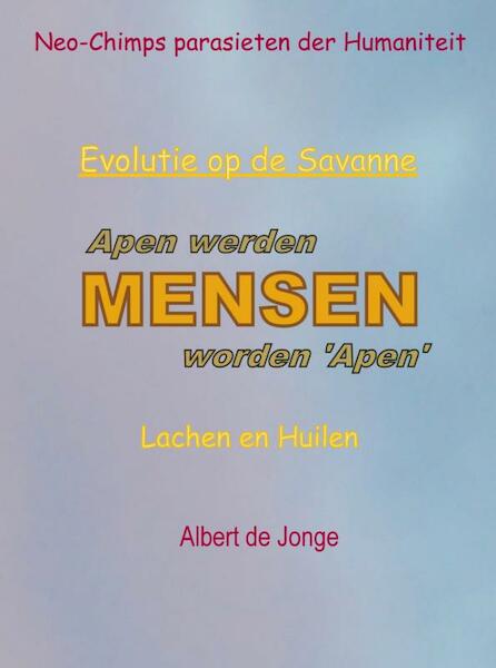 Apen werden MENSEN worden 'Apen' - Albert De Jonge (ISBN 9789402147339)