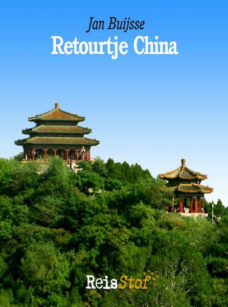 Retourtje Beijing - Jan Buijsse (ISBN 9789402153569)