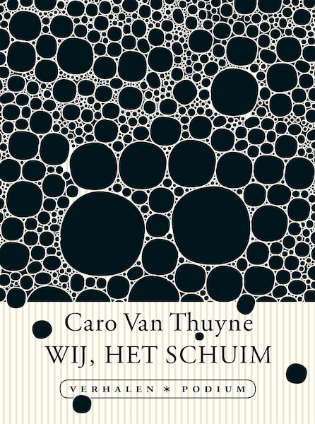 Wij, het schuim - Caro Van Thuyne (ISBN 9789057599330)