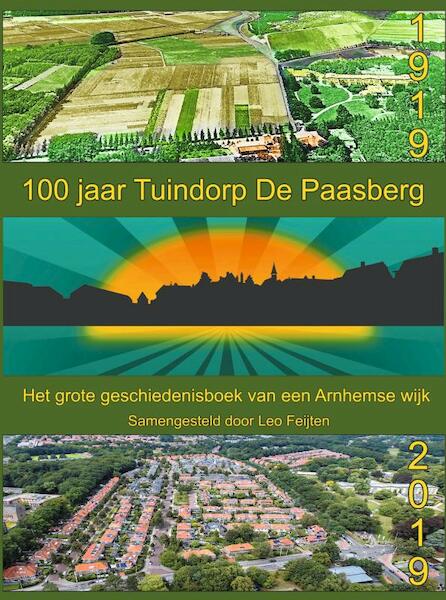 100 jaar Tuindorp De Paasberg - Leo Feijten (ISBN 9789402195712)
