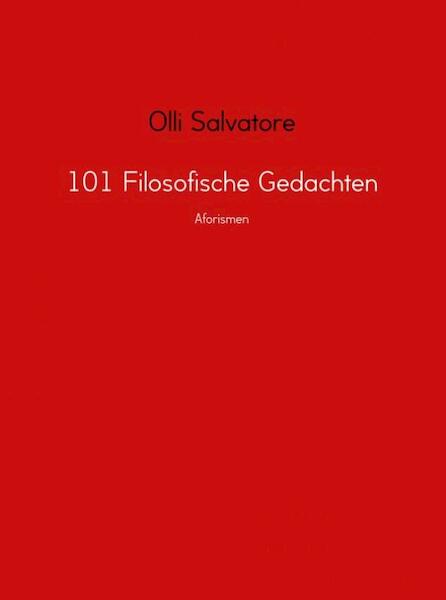 101 filosofische gedachten - Olli Salvatore (ISBN 9789402129298)