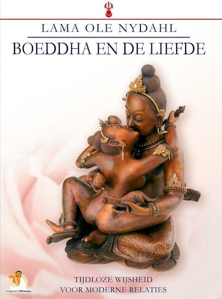 Boeddha en de Liefde - Lama Ole Nydahl (ISBN 9789402123326)