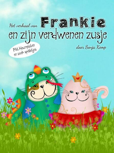 Het verhaal van Frankie en zijn verdwenen zusje - Sonja Kemp (ISBN 9789402116038)