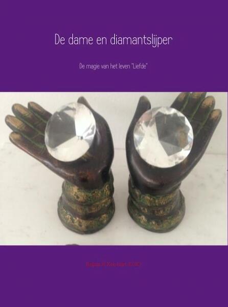De dame en diamantslijper - Regina H. Kok (ISBN 9789402148787)