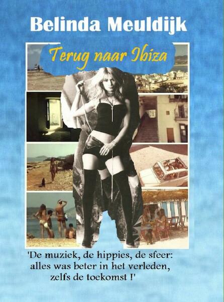 Terug naar Ibiza - Belinda Meuldijk (ISBN 9789402126105)