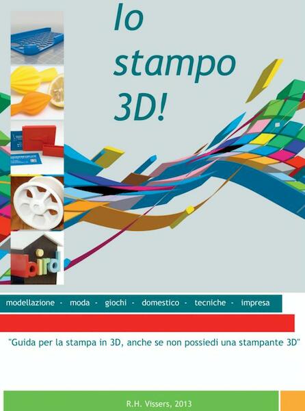 Io stampo 3D! - Robert Vissers (ISBN 9789402104363)