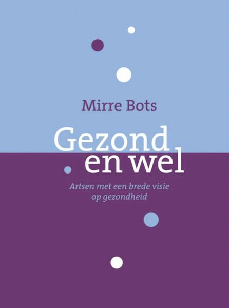 Gezond en wel - Mirre Bots (ISBN 9789402112054)