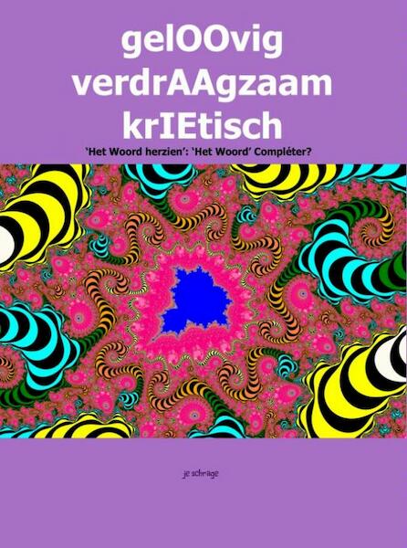 Geloovig verdraagzaam krietisch - J.E. Schrage (ISBN 9789402141443)