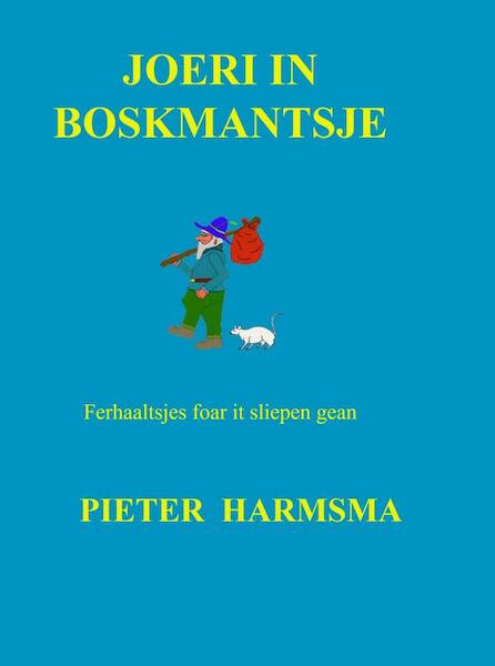 Joeri in boskmantsje - Pieter Harmsma (ISBN 9789403602851)