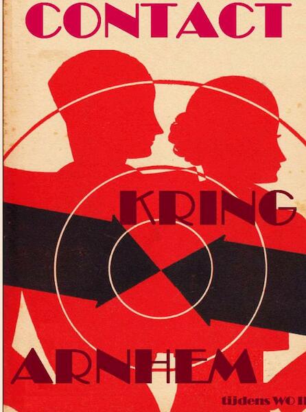 Contact Kring Arnhem tijdens WOII (groot) - Wichert Van Bethlehem (ISBN 9789464185621)