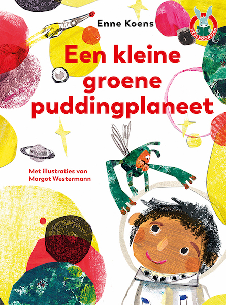 Een kleine groene puddingplaneet - Enne Koens, Margot Westermann (ISBN 9789024599950)