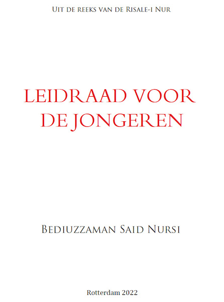 Leidraad voor de Jongeren - Bediuzzaman Said Nursi (ISBN 9789491898228)