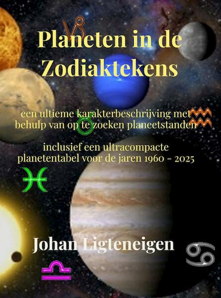 Planeten in de Zodiaktekens - Johan Ligteneigen (ISBN 9789464489675)