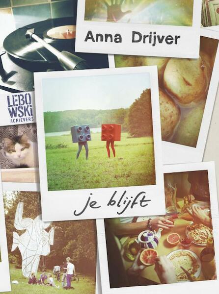 Je blijft - Anna Drijver (ISBN 9789048807178)